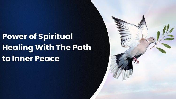 Power of Spiritual Healing And Finding Inner Peace