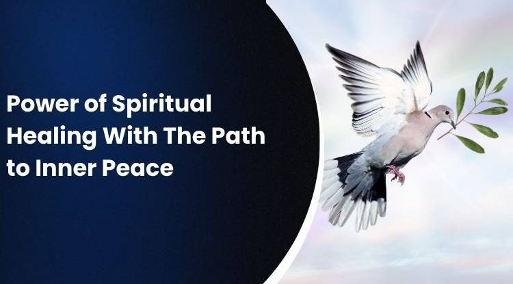 Power of Spiritual Healing And Finding Inner Peace